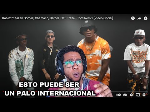 (REACCION) Kabliz ft Italian Somali X Chamaco X Barbel X TOT X Traze - Totti Remix