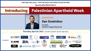 CAEF presents "Introducing Palestinian Apartheid Week" and Students Supporting Israel