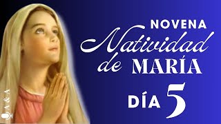 Novena Natividad Virgen María Día 5