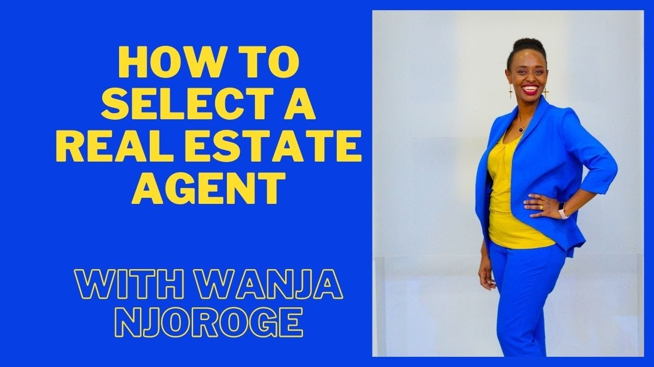 How to select your Real Estate Agent