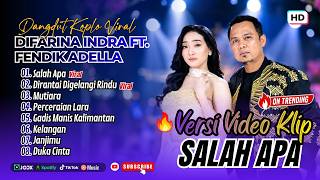 Download lagu Difarina Indra Adella Ft Fendik - SALAH APA - DIRANTAI DIGELANGI RINDU - MUTIARA| FULL ALBUM DANGDUT mp3