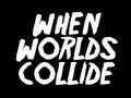 CES Cru - When Worlds Collide (Lyric Video) 