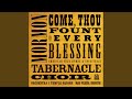 Come, Thou Fount of Every Blessing
