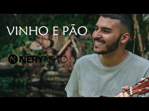 Vinho E Pão - Nery Neto
