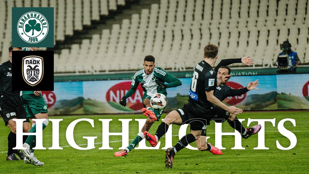 Highlights: Panathinaikos – PAOK 2-1 | pao.gr