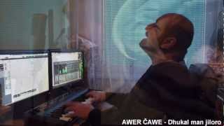 Awer Čawe - Dhukal man jiloro 2013 |OFFICIAL VIDEO| Awer Čawe - Dhukal man jiloro 2013 |OFFICIAL VIDEO|