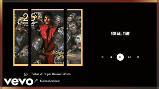 Michael Jackson - For All Time (Official Audio)