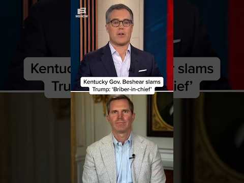 Kentucky Gov. Beshear slams Trump: 'Briber-in-chief'