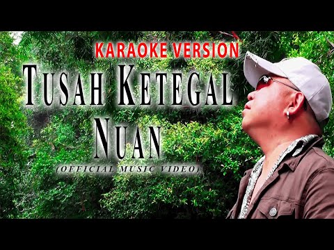Daniel James - Tusah Ketegal Nuan (Karaoke Version)