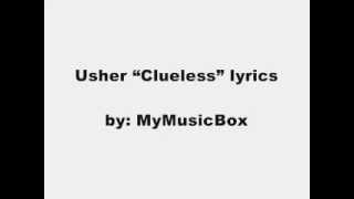 Usher   Clueless Lyrics