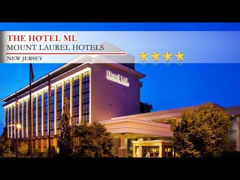 The Hotel ML - Mount Laurel Hotels, New Jersey