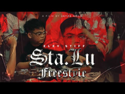 Eley Stiff - Sta.Lu Freestyle (Official Music Video)