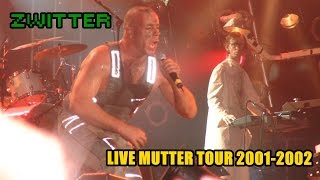 [09] Rammstein - Zwitter Live Mutter Tour 2001-2002 (Multicam)