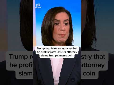 Trump regulates an industry that he profits from: Ex-DOJ attorney slams Trump's meme coin