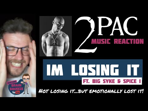 2pac ft. Big Syke & Spice 1 - Im Losing it (Reaction) | LOSING IT? IM AFRAID IVE EMOTIONALLY LOST IT