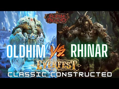 Oldhim VS Rhinar - CC - Everfest Testing - Flesh and Blood TCG