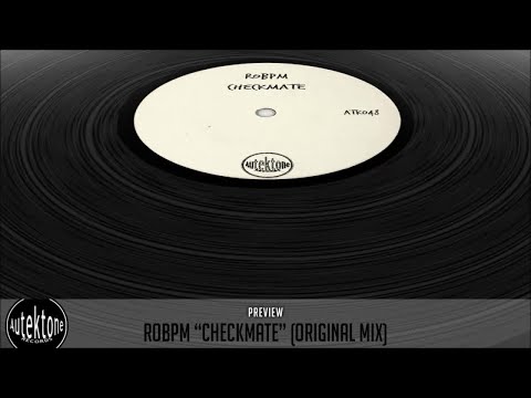 ROBPM - Checkmate (Original Mix) - Official Preview (Autektone Records)