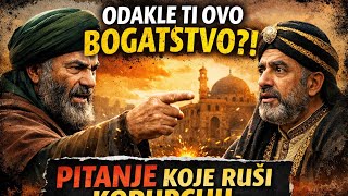 "ODAKLE ti ovo BOGATSTVO?!!"