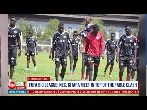 FUFA BIG LEAGUE: NEC F.C, Kitara F.C meet in top of the table clash | SportsUpdates