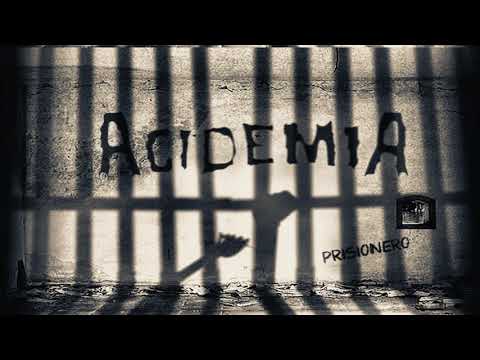 Acidemia - Prisionero (Sencillo Promocional)