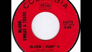 Blues-Part 2 by Blood, Sweat &amp; Tears on Mono 1969 Columbia 45.