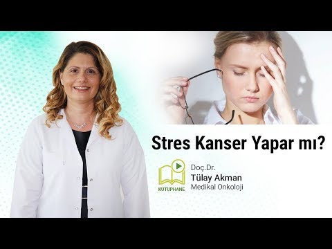 Stres Kanser Yapar mı?