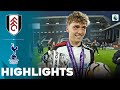 Fulham vs Tottenham | Highlights | U21 Premier League Cup Final 16-05-2024