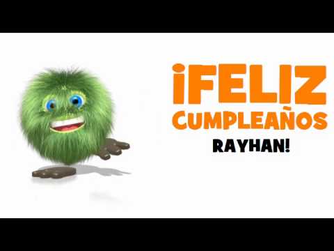 JOYEUX ANNIVERSAIRE RAYHAN!