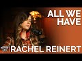 Rachel Reinert - All We Have (Acoustic) // Fireside Sessions - Country Rebel Rachel Reinert - All We Have (Acoustic) // Fireside Sessions