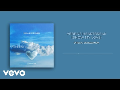 Drega, SkyeWanda - Yebba's Heartbreak (Show My Love) (Drega & Skyewanda Cover / Visualizer)