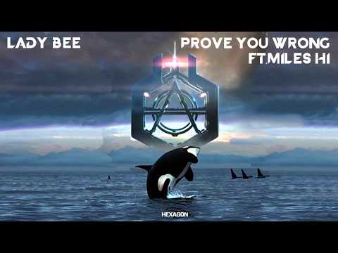 Lady Bee - Prove You Wrong Ft. Miles Hi