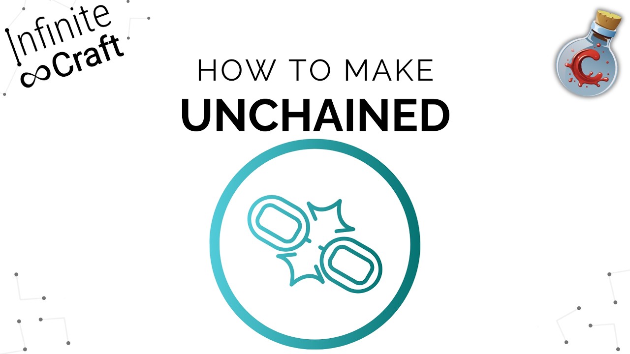 How to make Unchained in Infinite Craft?