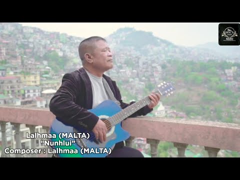 LALHMAA (MALTA) || NUNHLUI