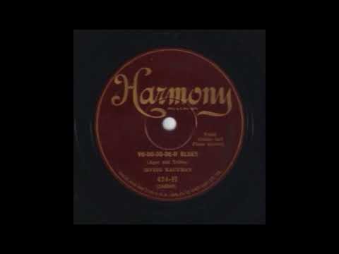Vo-Do-Do-De-O Blues sung by  Irving Kaufman, 1927
