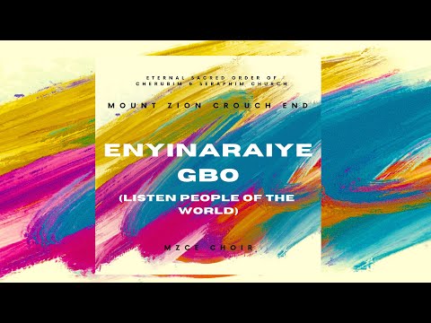 MZCE Choir - Enyin Araiye Gbo (Listen People Of The World)