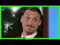 Breaking News | Zlatan Ibrahimovic on Jimmy Kimmel Live!: Eight outrageous quotes from hilarious in