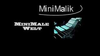 MiniMalik - MaxiMale Endstation