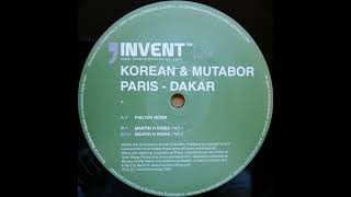 Korean & Mutabor - Paris-Dakar (Martin H Remix No 2)