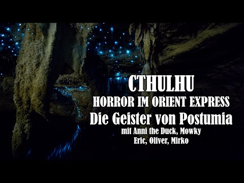Cthulhu: Orient Express - Die Geister von Postumia - Pen & Paper @AnniTheDuck  & @Mowky