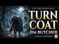 Turn Coat #1 - Jim Butcher | The traitor everyone hunts may be the only innocent one| Full AudioBook