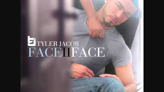 Tyler Jacob Face II Face Acapella