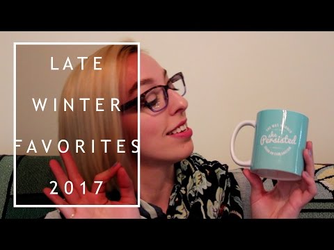 Late-Winter Favorites 2017