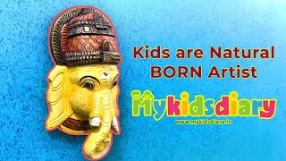 Kids are Natural Born Artists | Art Full Gallery | My Kids Diary