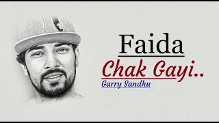 Faida Chak Gayi Garry Sandhu (Lyrics)  Mani Kakra 