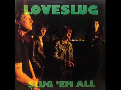 Loveslug - Hard Dazed Nights