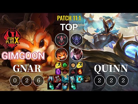 FPX GimGoon Gnar vs Quinn Top - KR Patch 11.1