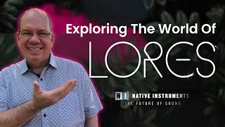 Video thumbnail for Exploring LORES From Native Instruments and Evolution Series | Livestream Flashback by Simeon Amburgey