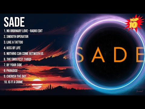 Sade 2024 MIX Songs ~ Sade Top Songs ~ Sade 2024