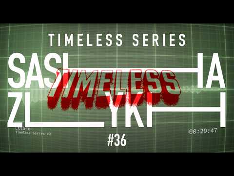 Sasha Zlykh - Timeless Series #36