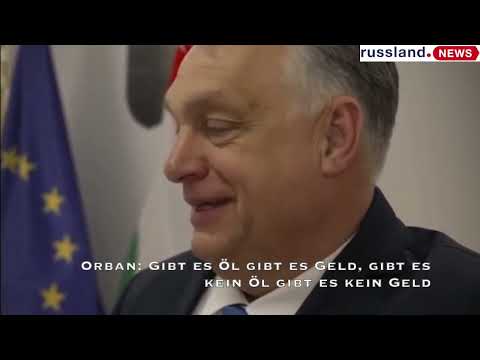 Orban: Gibt es Öl gibt es Geld, gibt es kein Öl gibt es kein Geld